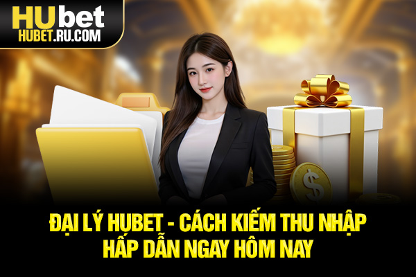 đại lý HUBET