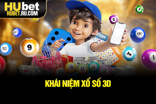 Khái niệm xổ số 3D