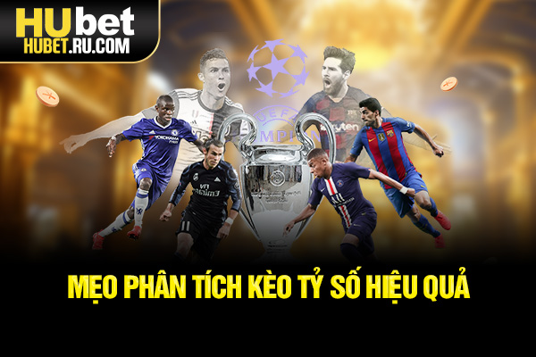 Mẹo phân tích kèo tỷ số hiệu quả