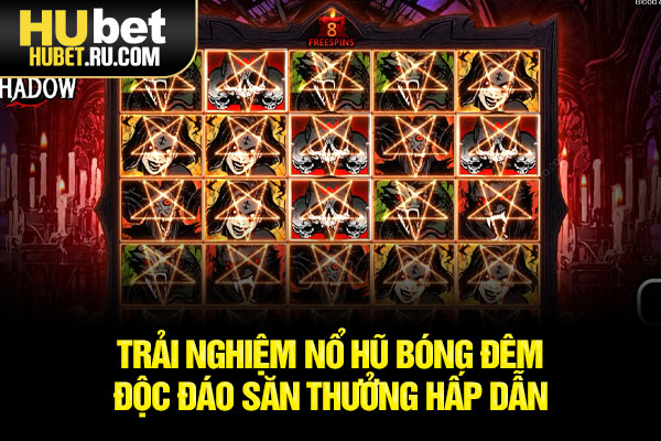 Nổ hũ bóng đêm
