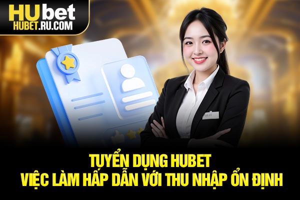 tuyển dụng HUBET